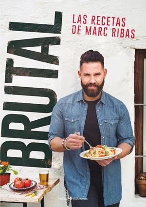 BRUTAL: LAS RECETAS DE MARC RIBAS | 9788416918355 | RIBAS BELTRAN, MARC