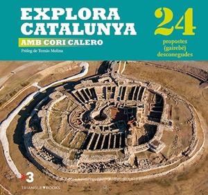 EXPLORA CATALUNYA AMB CORI CALERO | 9788484787013 | CALERO, CORI