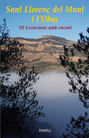 SANT LLORENÇ DEL MUNT I L'OBAC. 30 EXCURSIONS AMB ENCANT | 9788492811571 | AAVV