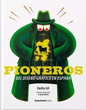 PIONEROS DEL DISEÑO GRAFICO EN ESPAÑA | 9788494929601 | GIL, EMILIO