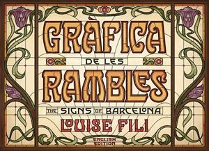GRAFICA DE LES RAMBLES: THE SIGNS OF BARCELONA | 9788425230837 | FILI, LOUISE