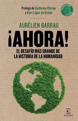 ¡AHORA! EL DESAFIO MAS GRANDE DE LA HISTORIA DE LA HUMANIDAD | 9788467056570 | BARRAU, AURELIEN