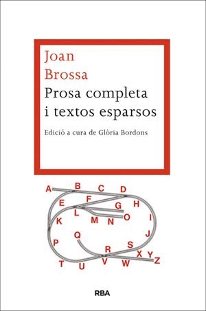 PROSA COMPLETA I TEXTOS ESPARSOS | 9788482646527 | BROSSA, JOAN