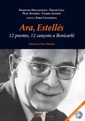 ARA, ESTELLES. 12 POEMES, 12 CANÇONS A BENICARLO (+CD) | 9788415221166 | AAVV