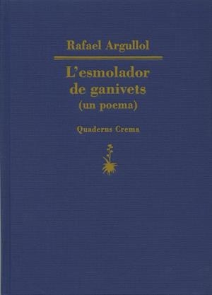 ESMOLADOR DE GANIVETS, L' | 9788477271987 | ARGULLOL, RAFAEL