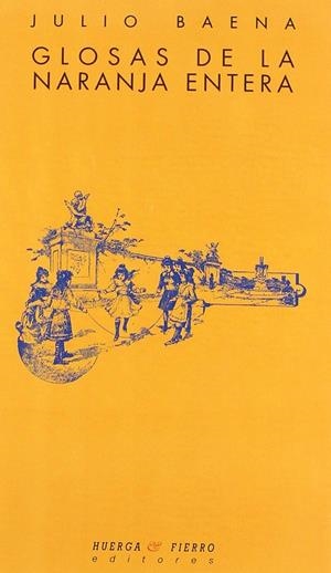 GLOSAS DE LA NARANJA ENTERA | 9788483747117 | BAENA, JULIO