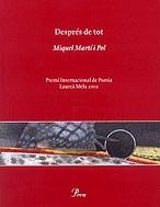 DESPRES DE TOT | 9788484374541 | MARTI I POL, MIQUEL