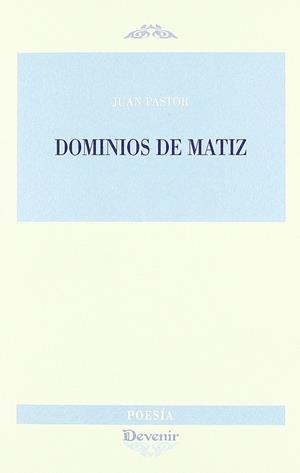 DOMINIOS DE MATIZ | 9788492877027 | PASTOR, JUAN