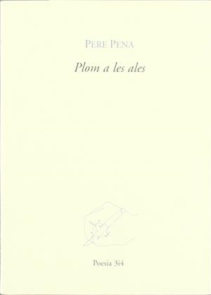 PLOM A LES ALES | 9788475026671 | PENA, PERE (1962- )