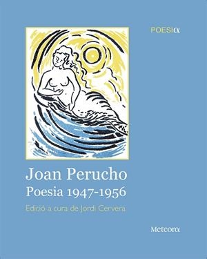 JOAN PERUCHO. POESIA, 1947-1956 | 9788492874743 | PERUCHO, JOAN