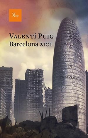 BARCELONA 2101 | 9788475887364 | PUIG, VALENTI