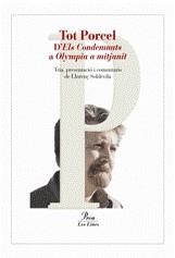 TOT PORCEL. D'ELS CONDEMNATS A OLYMPIA A MITJANIT (TRIA) | 9788484370949 | PORCEL, BALTASAR