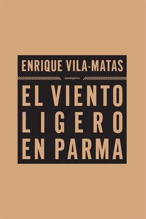 VIENTO LIGERO EN PARMA, EL | 9788493520458 | VILA-MATAS, ENRIQUE