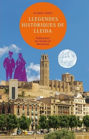 LLEGENDES HISTORIQUES DE LLEIDA | 9788498836677 | MIRO, RAMON
