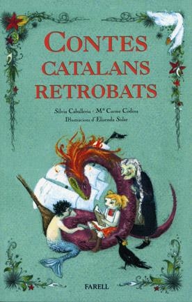 CONTES CATALANS RETROBATS | 9788495695888 | CABALLERIA, SILVIA - CODINA, Mª CARME