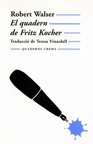 QUADERN DE FRITZ KOCHER, EL | 9788477273011 | WALSER, ROBERT