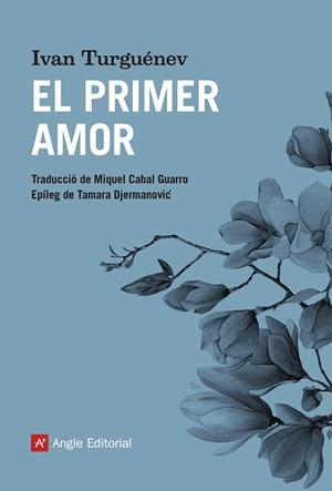 PRIMER AMOR, EL | 9788417214739 | TURGUENEV, IVAN