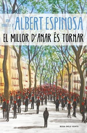EL MILLOR D'ANAR ES TORNAR | 9788417627232 | ESPINOSA, ALBERT
