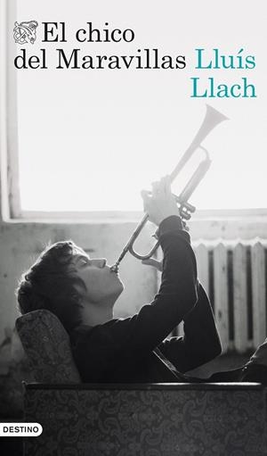 CHICO DEL MARAVILLAS, EL | 9788423352623 | LLACH, LLUIS