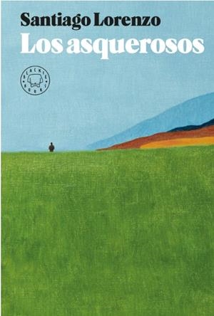 ASQUEROSOS, LOS | 9788417059996 | LORENZO, SANTIAGO
