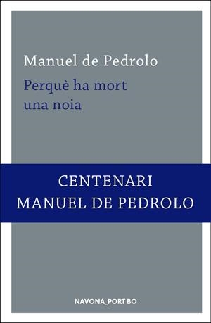 PERQUE HA MORT UNA NOIA | 9788417181260 | DE PEDROLO, MANUEL