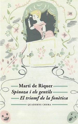 SPINOZA I ELS GENTILS / EL TRIOMF DE LA FONETICA | 9788477275565 | RIQUER, MARTI DE