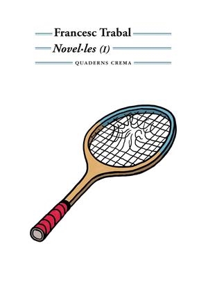 NOVEL.LES I (FRANCESC TRABAL) | 9788477275817 | TRABAL, FRANCESC