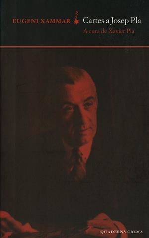 CARTES A JOSEP PLA: I ALTRES CARTES I DOCUMENTS (XAMMAR) | 9788477272922 | XAMMAR PUIGVENTOS, E.