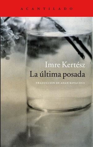 ULTIMA POSADA, LA | 9788416011797 | KERTESZ, IMRE