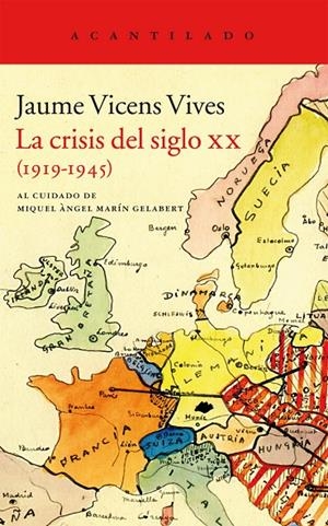 CRISIS DEL SIGLO XX, 1919-1945, LA | 9788415689546 | VICENS VIVES, JAIME