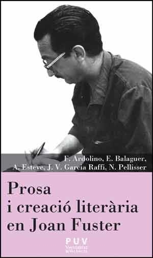 PROSA I CREACIO LITERARIA EN JOAN FUSTER | 9788437096490 | AAVV