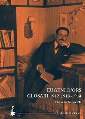 GLOSARI 1912-1913-1914 | 9788477274414 | ORS, EUGENI D'; PLA, XAVIER (ED)