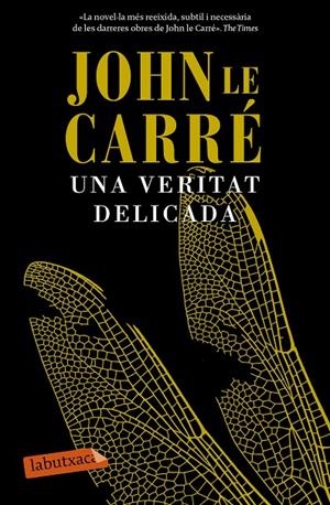VERITAT DELICADA, UNA | 9788499309422 | LE CARRE, JOHN