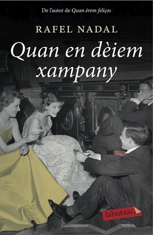 QUAN EN DEIEM XAMPANY | 9788416334117 | NADAL, RAFEL