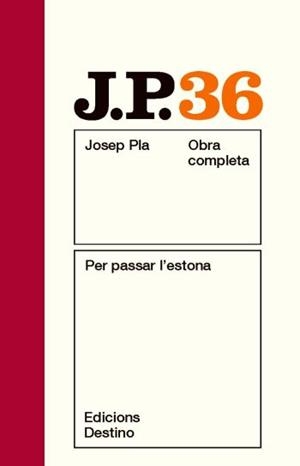 PLA OC 36. PER PASSAR L'ESTONA (NOU) | 9788497101769 | PLA, JOSEP