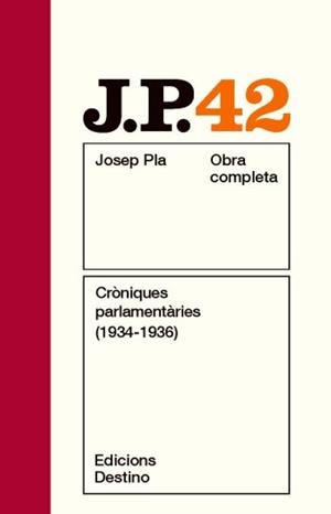 PLA OC 42. CRONIQUES PARLAMENTARIES (1934-1936) NOU | 9788497101820 | PLA, JOSEP