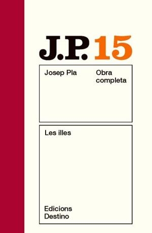 PLA OC 15. LES ILLES. (NOU) | 9788497101554 | PLA, JOSEP