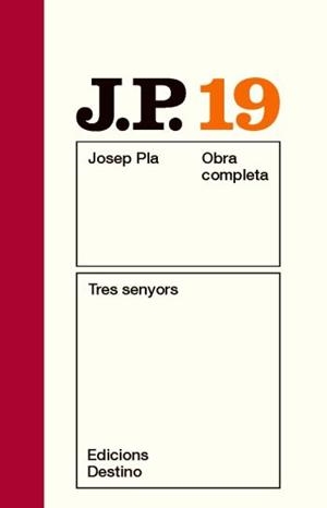 PLA OC 19. TRES SENYORS. (NOU) | 9788497101592 | PLA, JOSEP