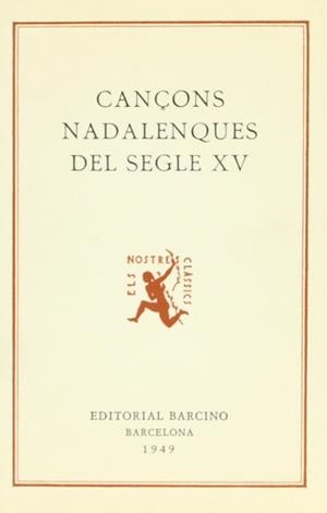 CANÇONS NADALENQUES DEL SEGLE XV | 9788472260740 | ANONIMAS Y COLECTIVA