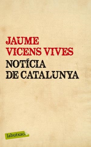 NOTICIA DE CATALUNYA | 9788499307442 | VICENS VIVES, JAUME