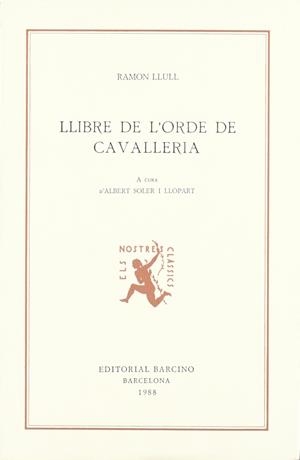 LLIBRE DE L'ORDE DE CAVALLERIA | 9788472266186 | LLULL, RAMON