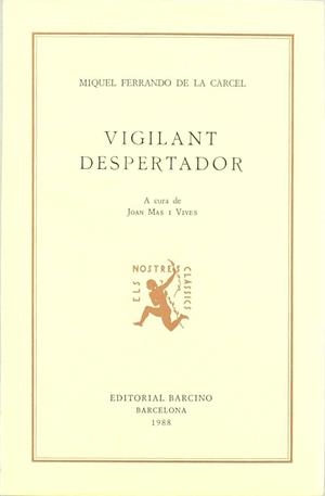 VIGILANT DESPERTADOR | 9788472266162 | FERRANDO DE LA CÀRCEL, MIQUEL