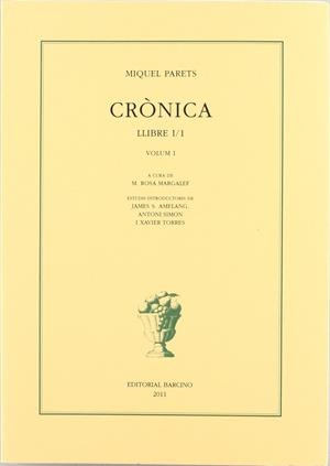CRÒNICA LLIBRE I/1 VOL I | 9788472267695 | PARETS, MIQUEL