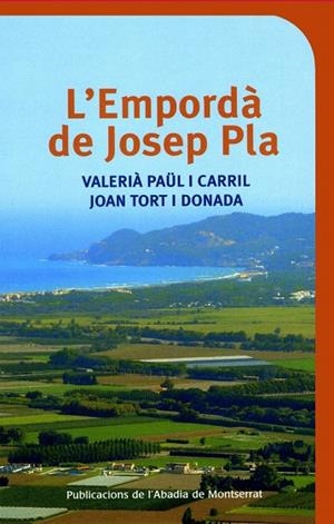 EMPORDA DE JOSEP PLA, L' | 9788498830941 | PAUL I CARRIL, VALERIA; TORT I DONADA, JOAN