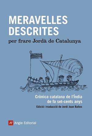 MERAVELLES DESCRITES. CRONICA CATALANA DE L'INDIA DE FA SET- | 9788416139255 | JORDA DE CATALUNYA, FRARE