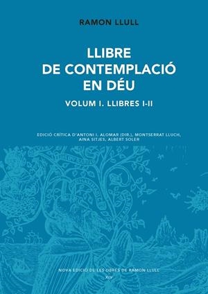 LLIBRE DE CONTEMPLACIO EN DEU (VOLUM I. LLIBRES I-II) | 9788498838329 | LLULL, RAMON