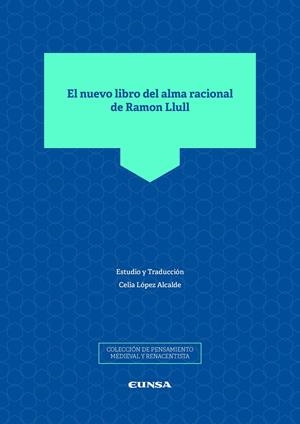 NUEVO LIBRO DEL ALMA RACIONAL DE RAMON LLULL, EL | 9788431333973 | LOPEZ ALCALDE, CELIA
