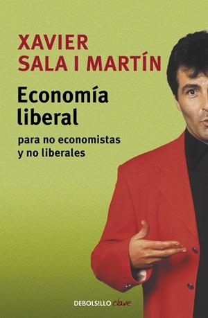 ECONOMIA LIBERAL PARA NO ECONOMISTAS | 9788497936316 | SALA I MARTIN, XAVIER