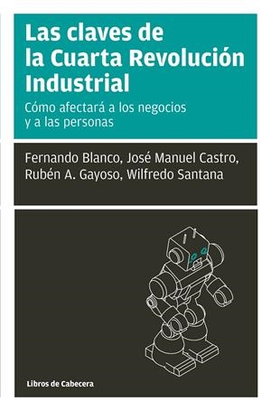 CLAVES DE LA CUARTA REVOLUCION INDUSTRIAL, LAS | 9788494907982 | AAVV