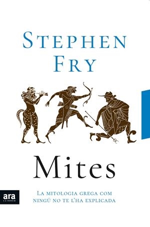 MITES. LA MITOLOGIA GREGA COM NINGU NO TE L'HA EXPLICADA  | 9788417804053 | FRY, STEPHEN